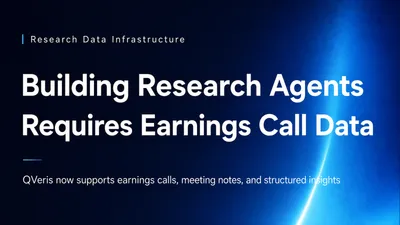 Building an Investment Research Agent and Missing Earnings Call Data? QVeris Has It Covered