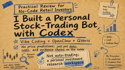 A Zero-Code Retail Investor’s Field Test: Building a Stock Research Bot with Codex, OpenClaw, and QVeris. No Price Predictions, Just a Personal Investment Research Workbench